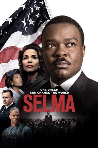 Movie cover for "Selma". MLK depicted on the front with an american flag behind him. several notable figures are positioned beside his profile shot.