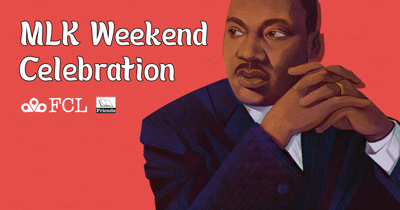 MLK Weekend Celebration at FCL